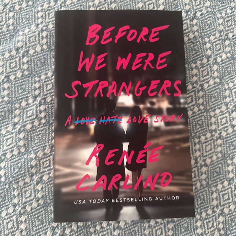 Before We Were Strangers