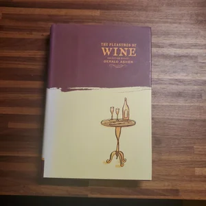 The Pleasures of Wine