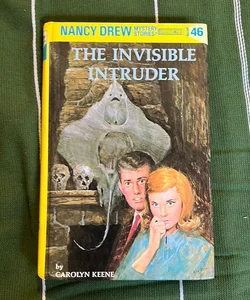 Nancy Drew 46: the Invisible Intruder