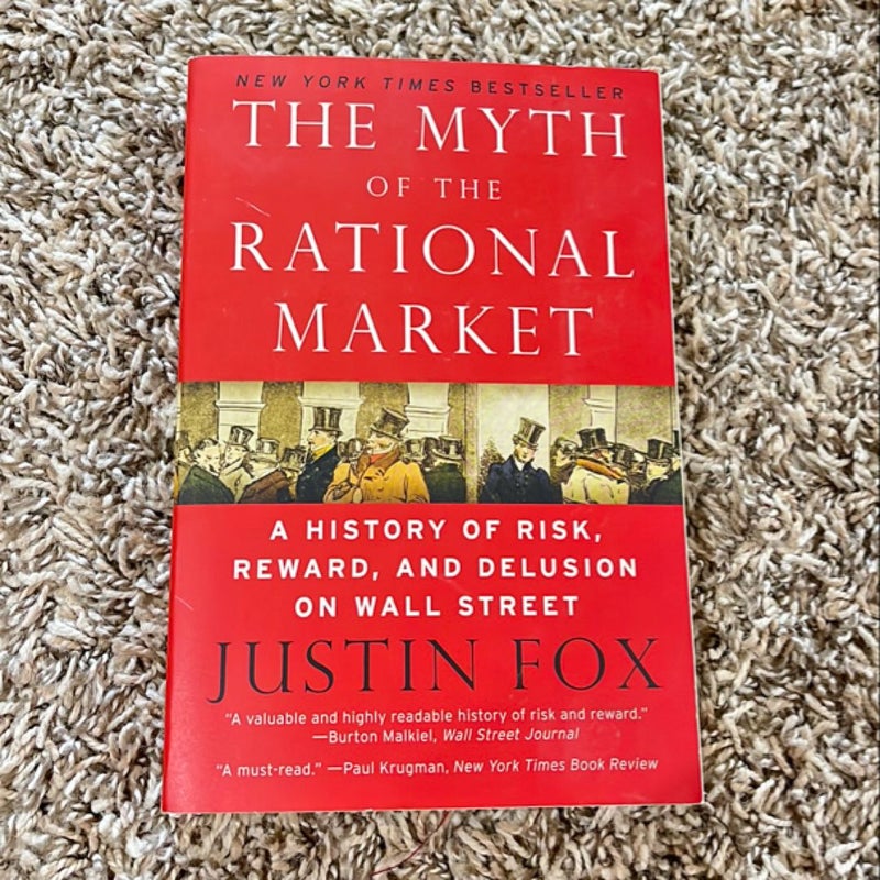 The Myth of the Rational Market