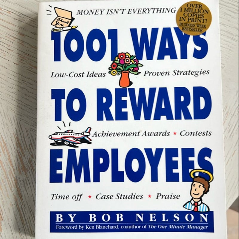 1,001 Ways to Reward Employees