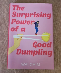 The Surprising Power of a Good Dumpling