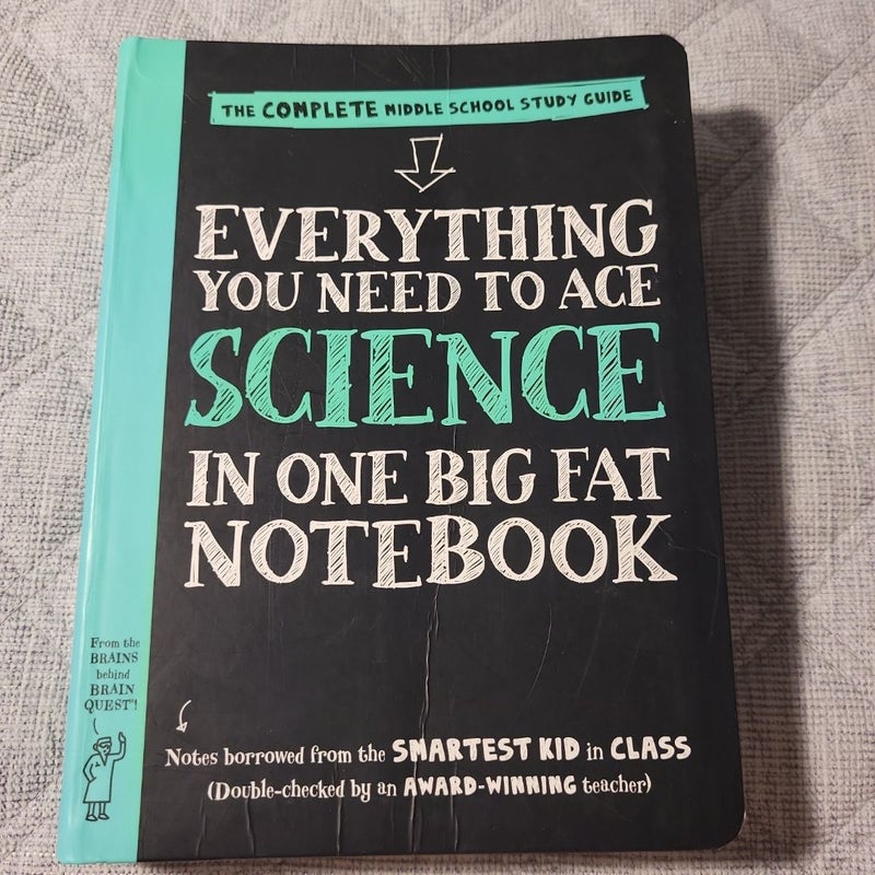 Everything You Need to Ace Science in One Big Fat Notebook
