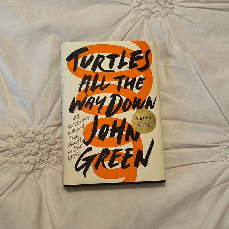 Turtles All the Way down (Signed Edition)