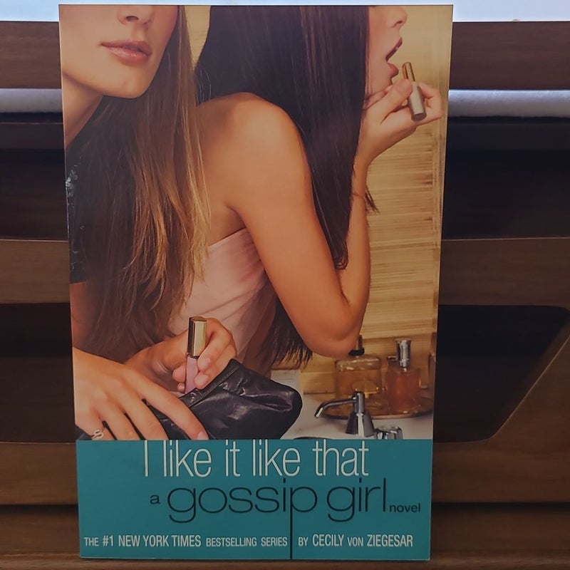 Gossip Girl: I Like It Like That