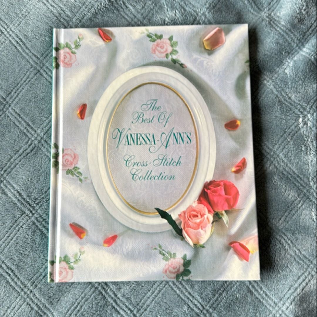 The Best of Vanessa-Ann's Cross-Stitch Collection