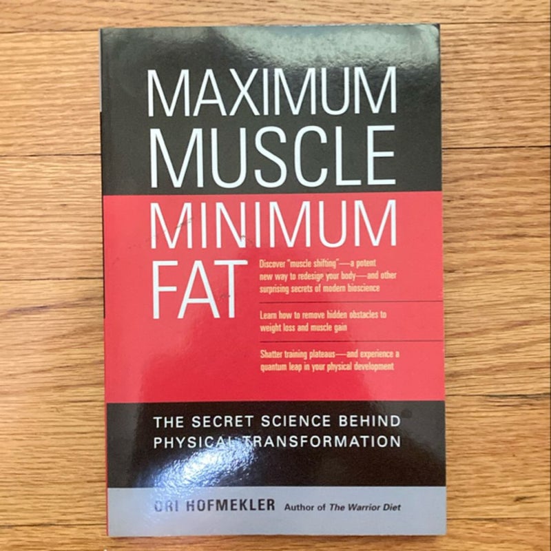 Maximum Muscle, Minimum Fat