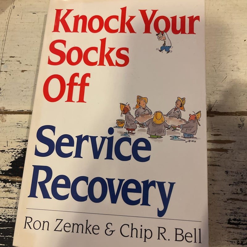 Knock Your Socks off Service Recovery