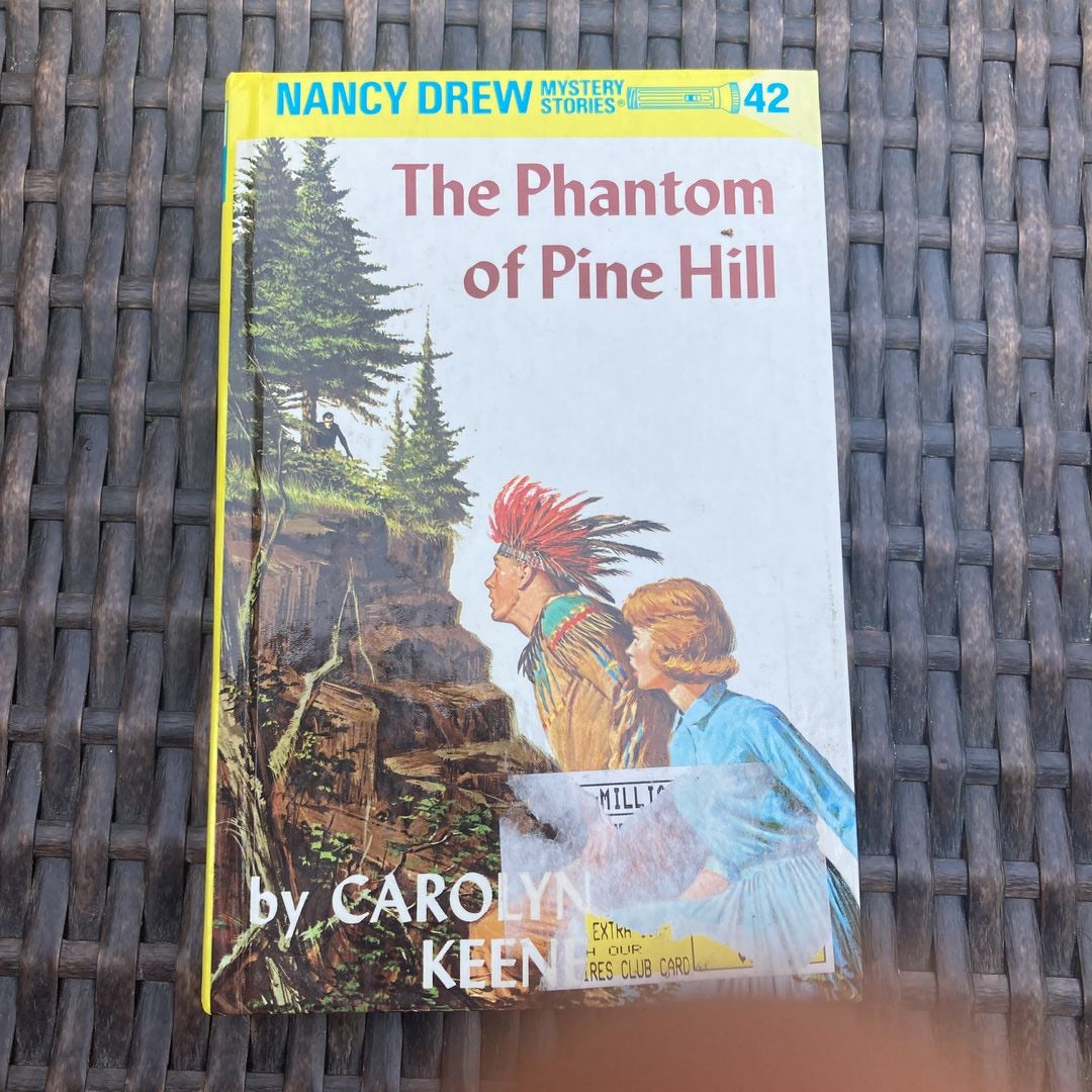 Nancy Drew 42: the Phantom of Pine Hill