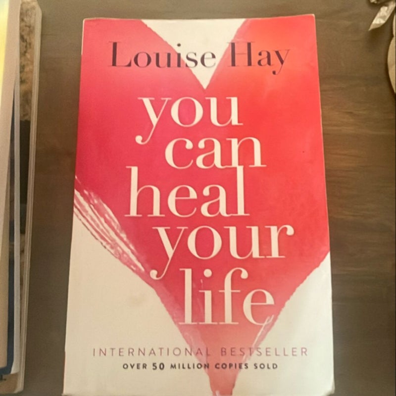 You Can Heal Your Life