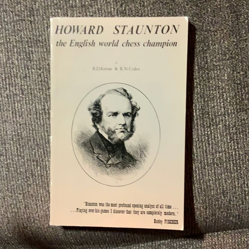 Howard Staunton the English world Chess champion