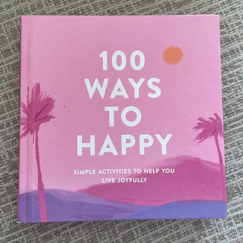 100 Ways to Happy