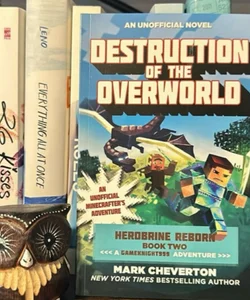 Minecraft Novel: Destruction of the Overworld