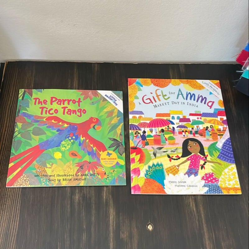 Bundle! Two Barefoot Books: The Parrot Tico Tango & A Gift for Amma Market Day in India