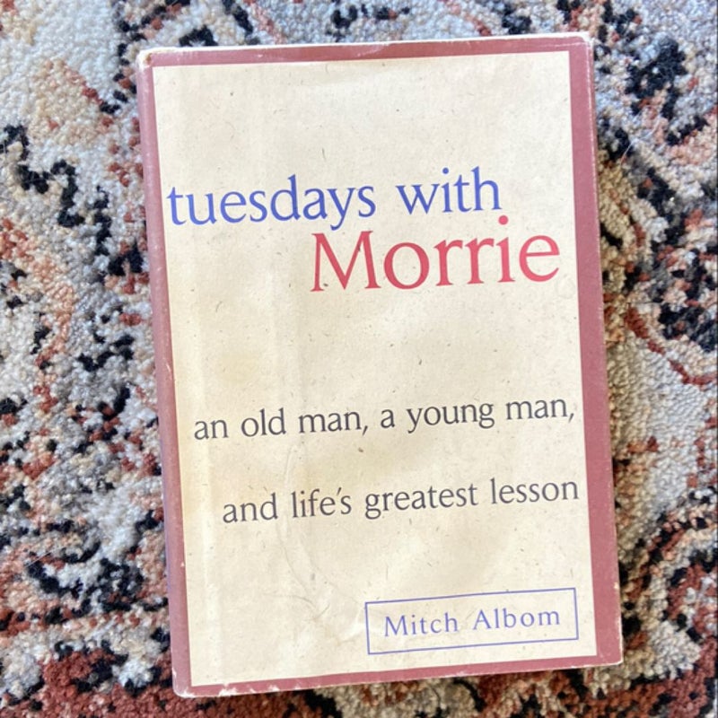 Tuesdays with Morrie