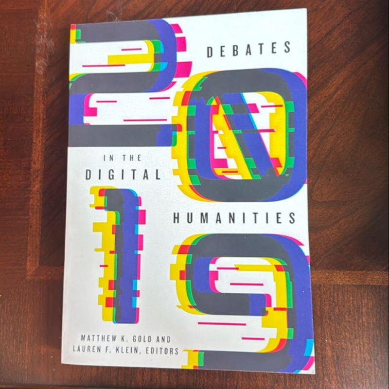 Debates in the Digital Humanities 2019