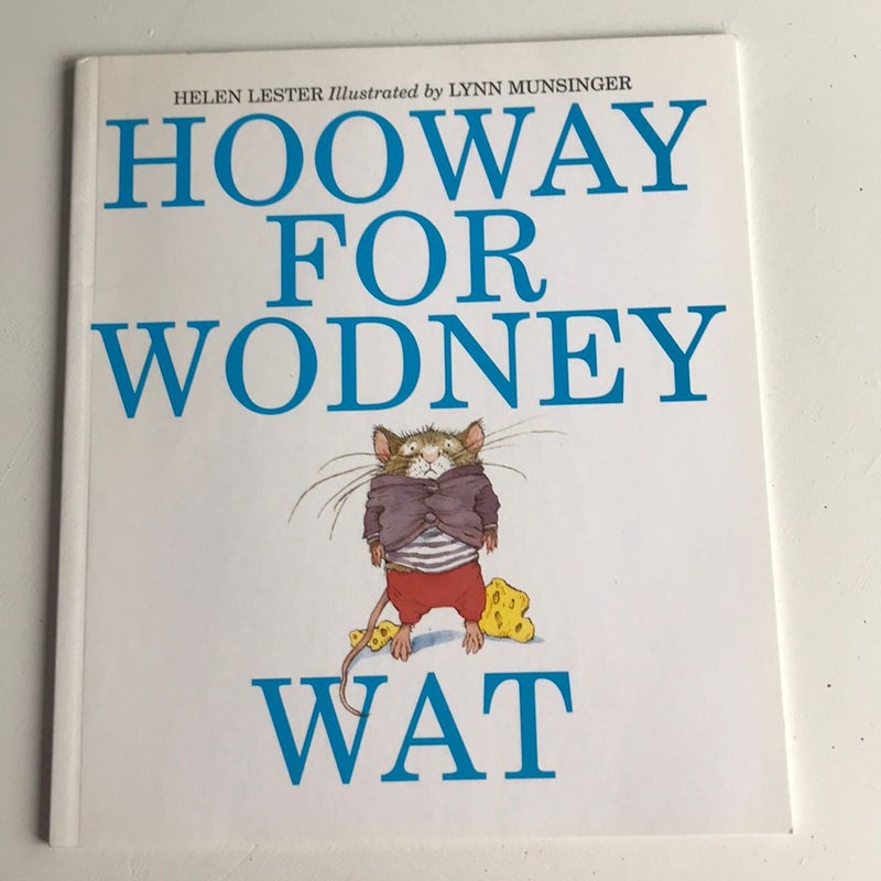 Hooway for Wodney Wat