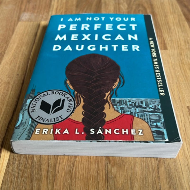 I Am Not Your Perfect Mexican Daughter