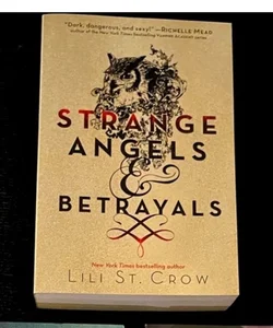 Strange Angels and Betrayals