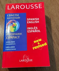 Larousse Concise Dictionary - Spanish-English