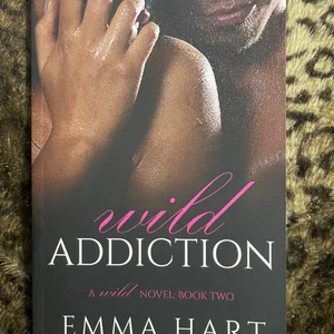 Wild Addiction (Wild, #2)