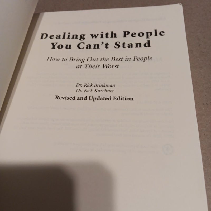 Dealing with People You Can't Stand: How to Bring Out the Best in People at Their Worst