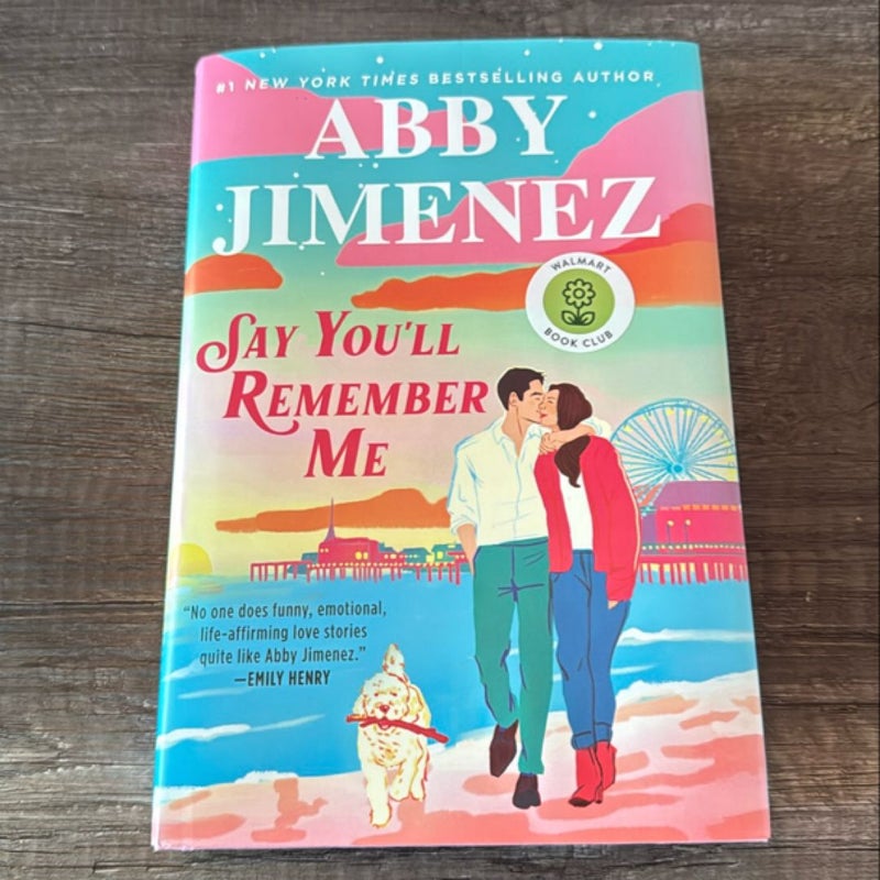 Say You’ll Remember Me