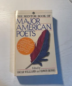 The mentor book of Major American poets 