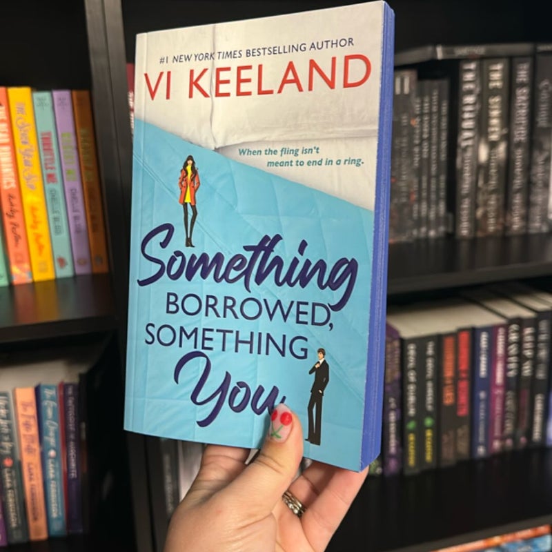 Something Borrowed, Something You