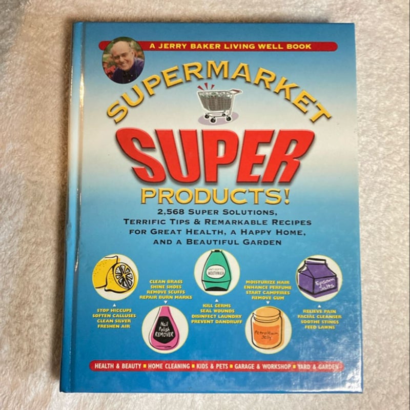 Jerry Baker's Supermarket Super Products! 23C