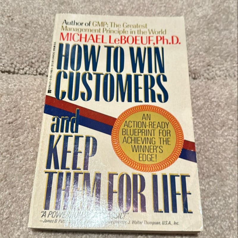 How to Win Customers and Keep Them for Life