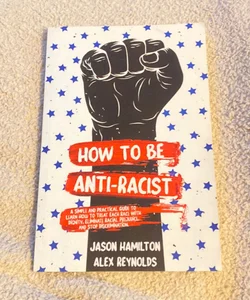 How to Be Anti-Racist