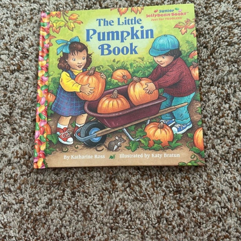 The Little Pumpkin Book by Katherine Ross
