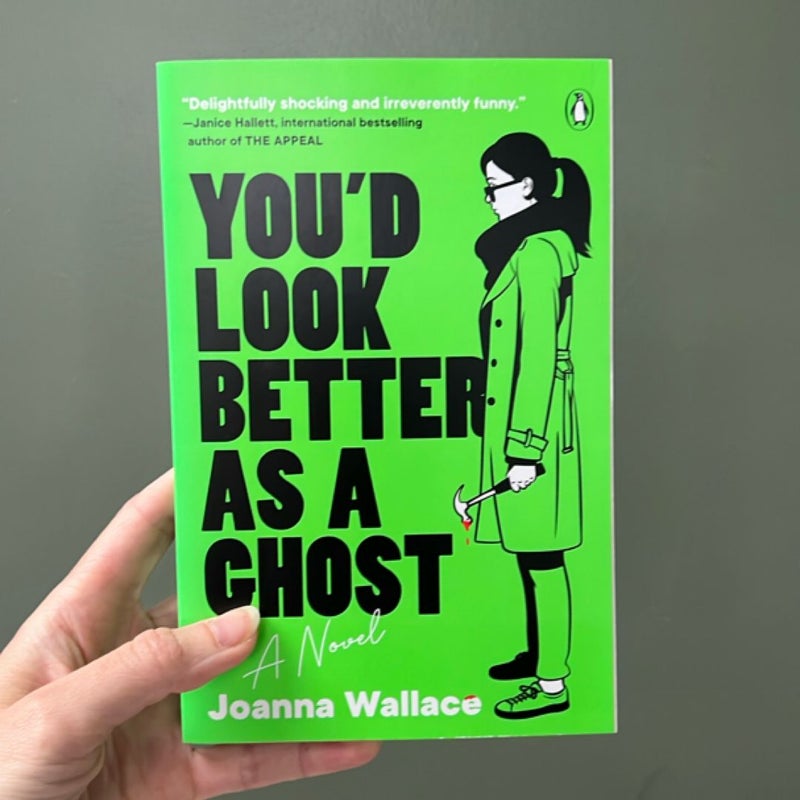 You'd Look Better As a Ghost