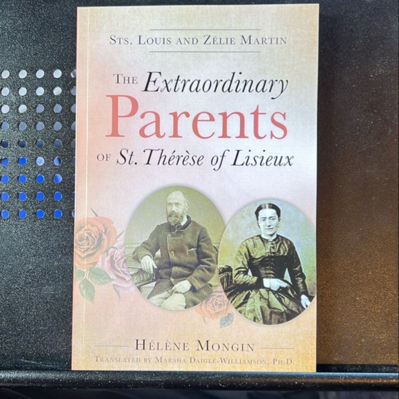 The Extraordinary Parents of St. Thrse of Lisieux