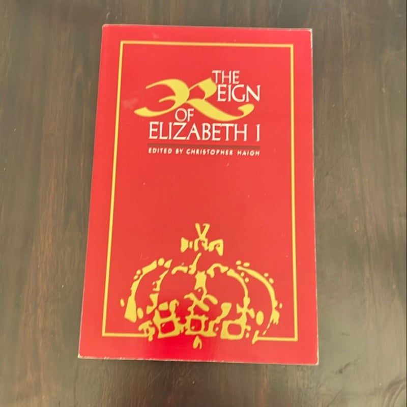 The Reign of Elizabeth I