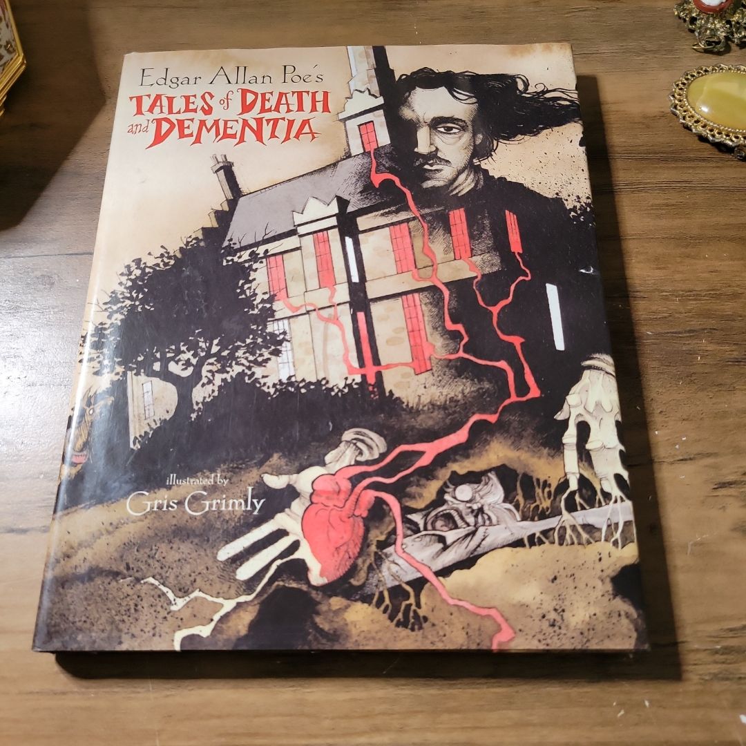 Edgar Allan Poe's Tales of Death and Dementia