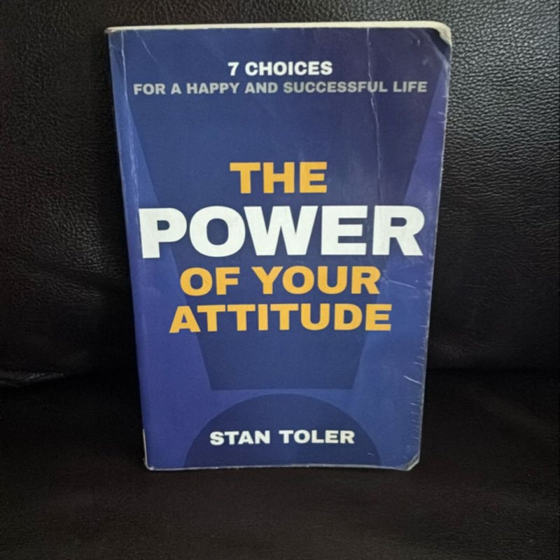 The Power of Your Attitude