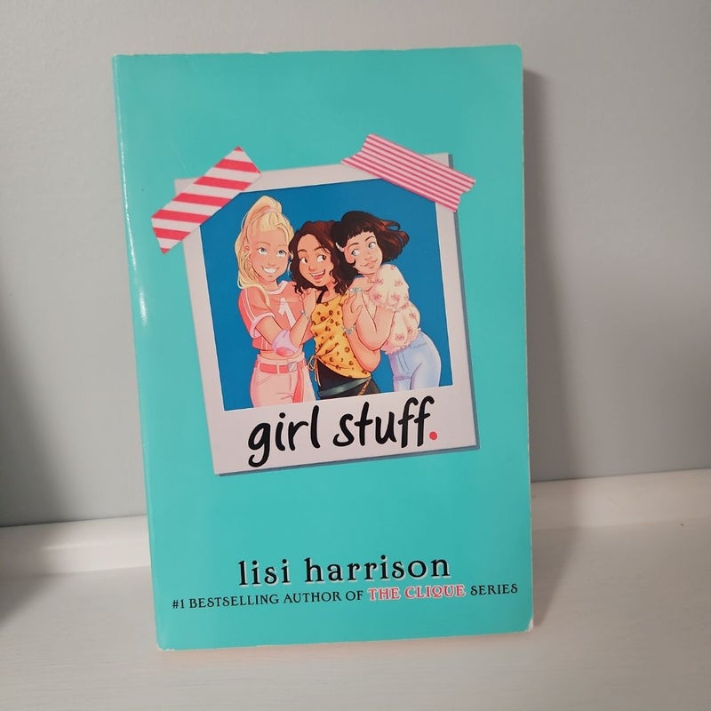 Girl Stuff series (books 1-3)