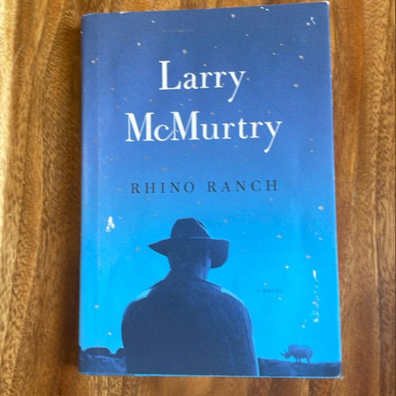 Rhino Ranch by Larry McMurtry, Hardcover | Pangobooks