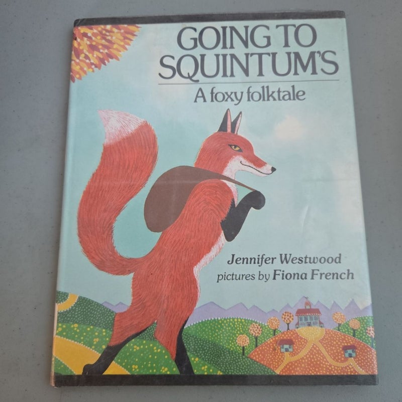 Going to Squintum's A Foxy Folktale