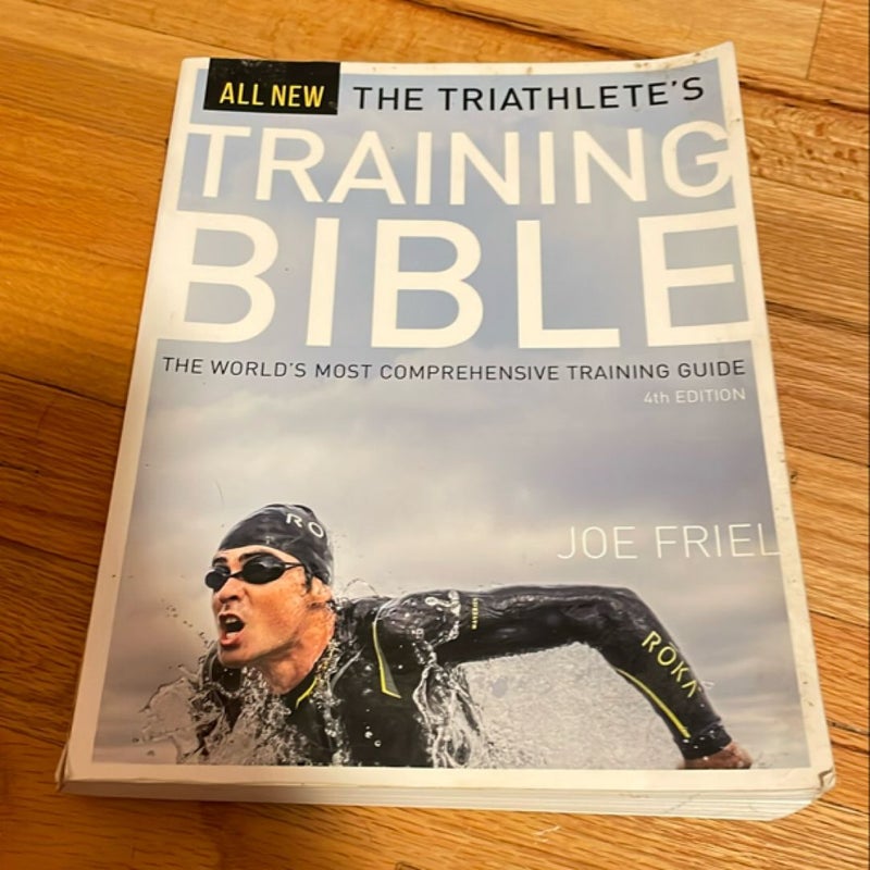 The Triathlete's Training Bible