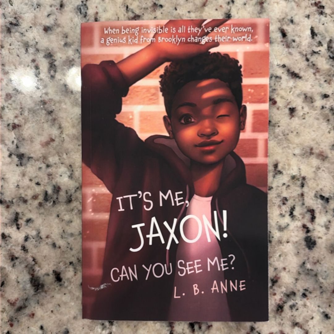 It's Me, Jaxon! Can You See Me?