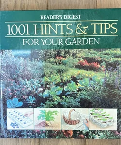 1001 Hints and Tips for Your Garden