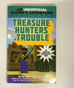 Treasure Hunters in Trouble