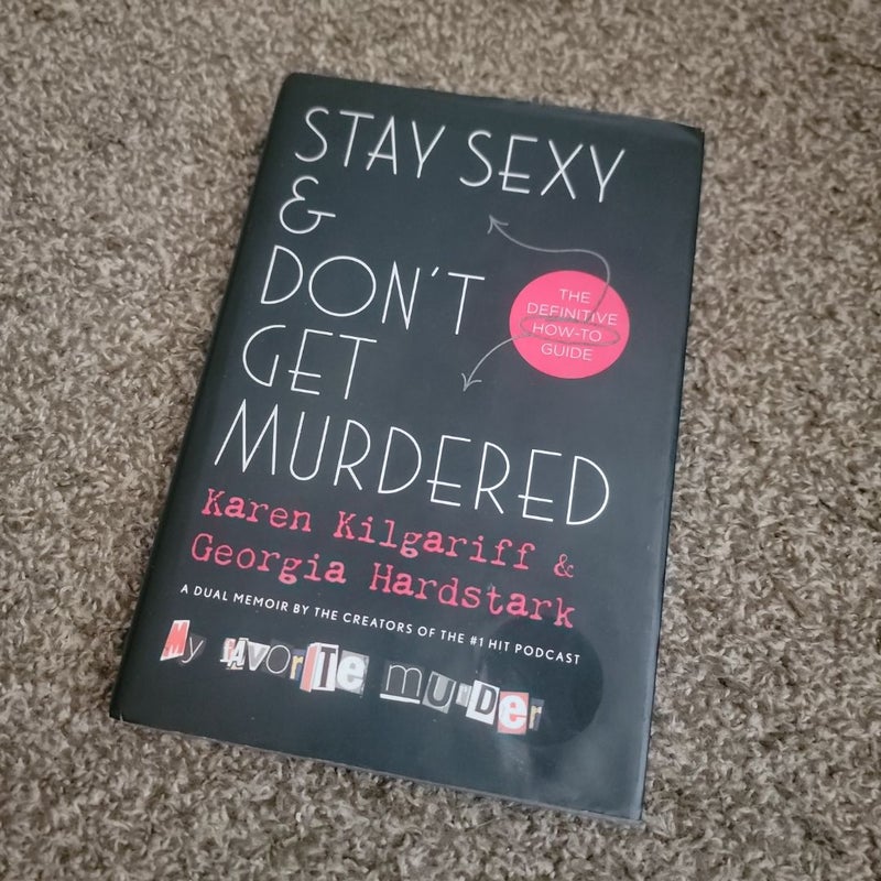 Stay Sexy and Don't Get Murdered