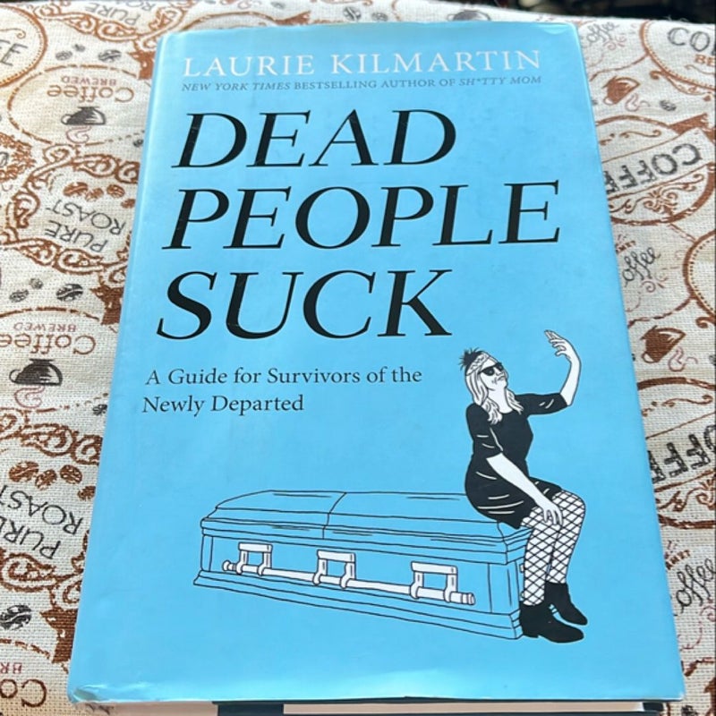 Dead People Suck