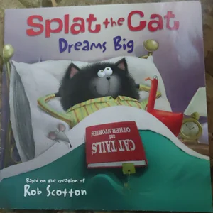 Splat the Cat Dreams Big