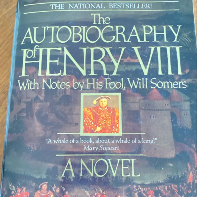 The Autobiography of Henry VIII