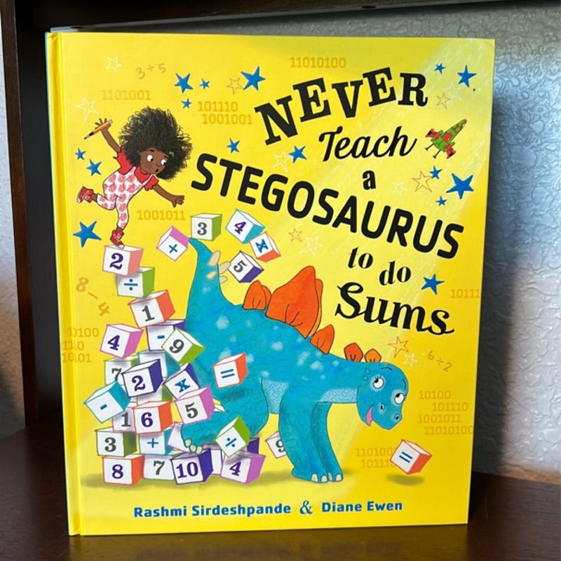 Never Teach a Stegosaurus to Do Sums